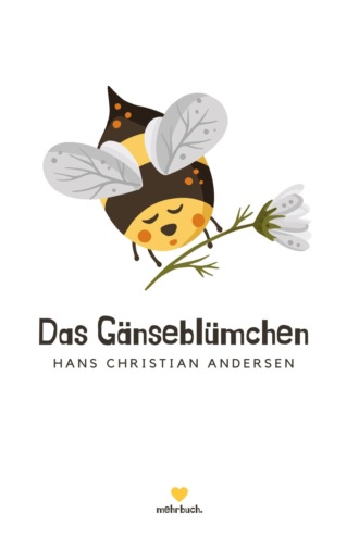 Hans Christian Andersen. Das G?nsebl?mchen