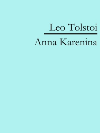 Leo Tolstoi. Anna Karenina