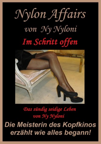 Ny Nyloni. Im Schritt offen