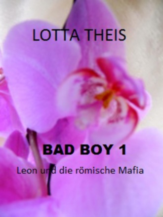 Lotta Theis. Bad Boy 1