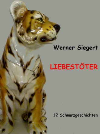 Werner Siegert. Liebest?ter