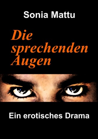 Sonia Mattu. Die sprechenden Augen