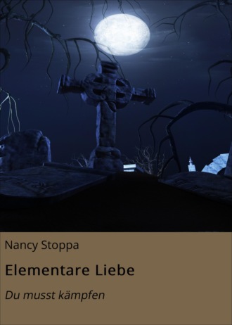 Nancy Stoppa. Elementare Liebe