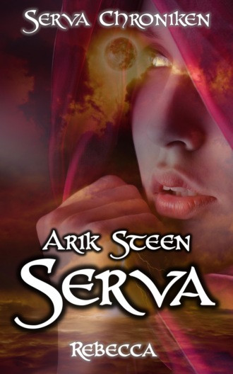 Arik Steen. Serva Chroniken II