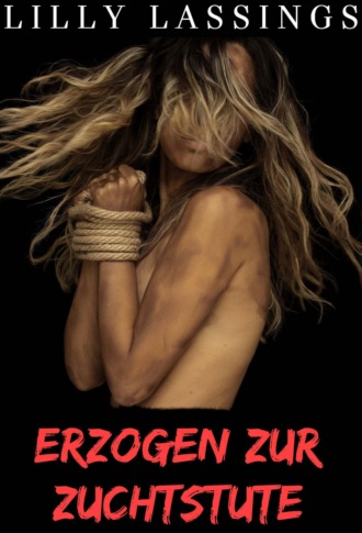 Lilly Lassings. Erzogen zur Zuchtstute