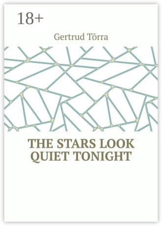 Обложка книги «The stars look quiet tonight»