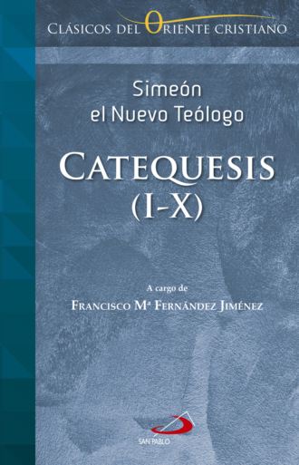 Santo - Sime?n - el Nuevo Te?logo. Catequesis I-X