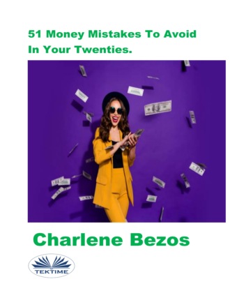Обложка книги «51 Money Mistakes To Avoid In Your Twenties.»
