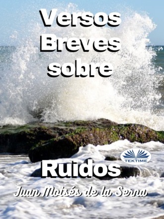 Обложка книги «Versos Breves Sobre Ruidos»
