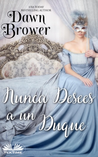 Обложка книги «Nunca Desees A Un Duque»