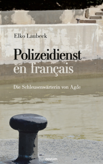 Elko Laubeck. Polizeidienst en fran?ais