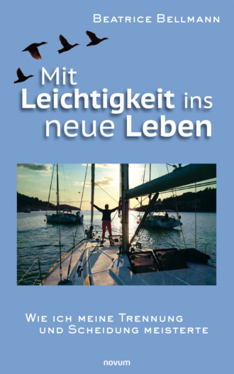 Beatrice Bellmann. Mit Leichtigkeit ins neue Leben