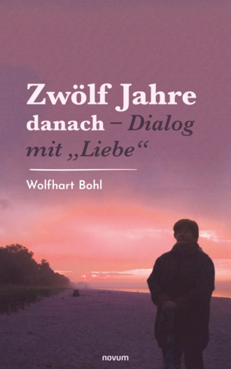 Wolfhart Bohl. Zw?lf Jahre danach – Dialog mit 