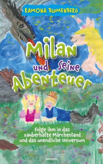 Ramona Blumenberg. Milan und seine Abenteuer