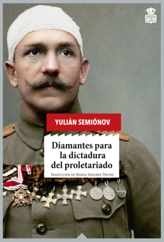 Yuli?n Semi?nov. Diamantes para la dictadura del proletariado