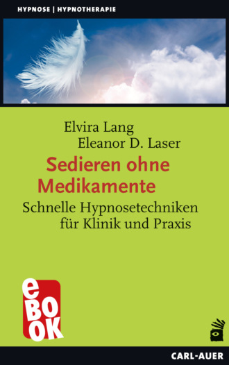 Elvira Lang. Sedieren ohne Medikamente