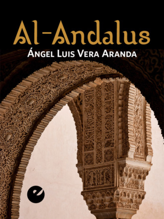 ?ngel Luis Vera Aranda. Al-Andalus