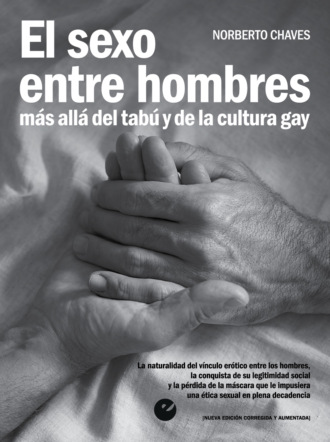 Norberto Chaves. El sexo entre hombres