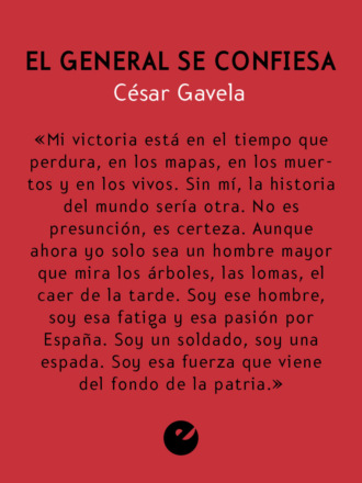 Cesar Gavela. El general se confiesa