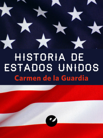 Carmen de la Guardia. Historia de Estados Unidos