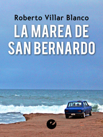 Roberto Villar Blanco. La marea de San Bernardo