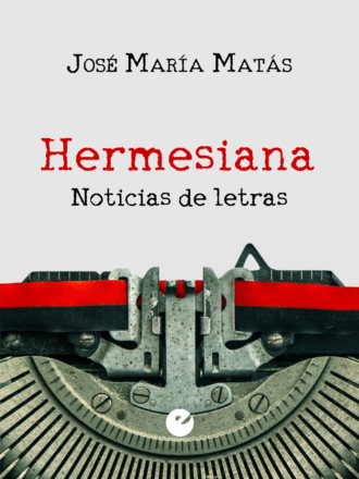 Jose Mar?a Mat?s. Hermesiana