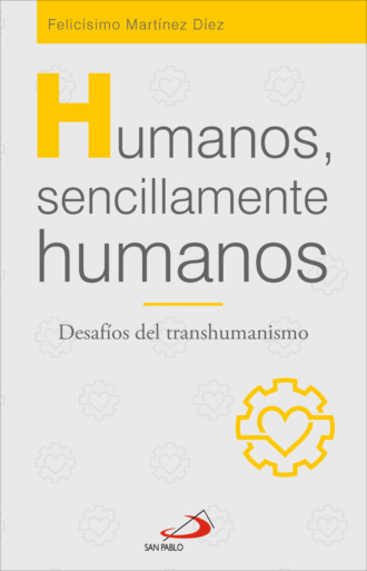 Felic?simo Mart?nez D?ez. Humanos, sencillamente humanos