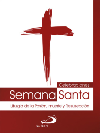 Equipo San Pablo. Celebraciones Semana Santa