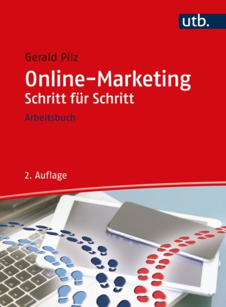 Gerald Pilz. Online-Marketing Schritt f?r Schritt