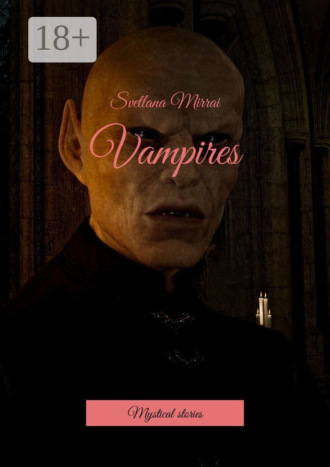 Обложка книги «Vampires. Mystical stories»