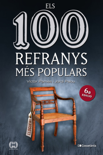 Jordi Palou. Els 100 refranys m?s populars