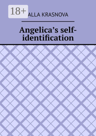 Обложка книги «Angelica’s self-identification»