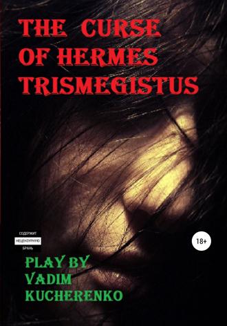 Обложка книги «The Curse of Hermes Trismegistus»