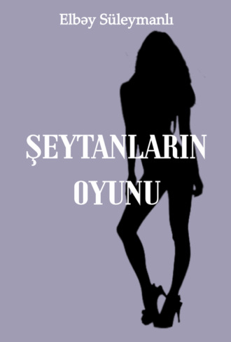 Обложка книги «Şeytanın oyunu»