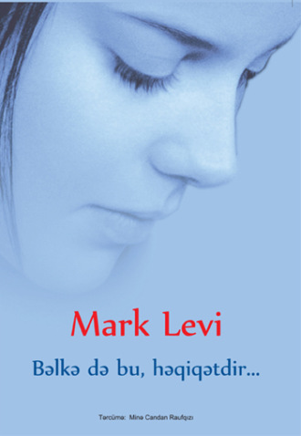 Обложка книги «Bəlkə də bu, həqiqətdir…»