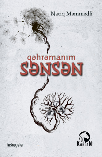 Обложка книги «Qəhrəmanım sənsən»