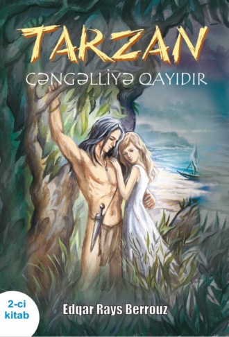 Обложка книги «Tarzan cəngəlliyə qayıdır 2»