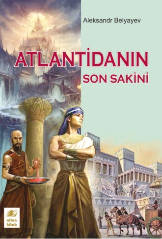 Обложка книги «Atlantidanın son sakini»