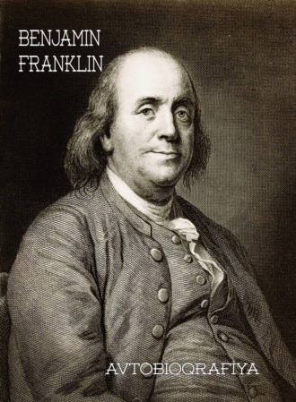 Обложка книги «Bencamin Franklin – avtobiografiyası»