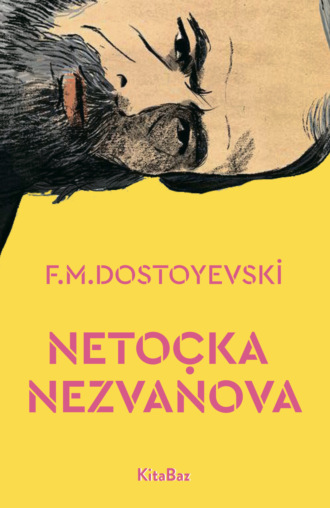 Обложка книги «Netoçka Nezvanova»
