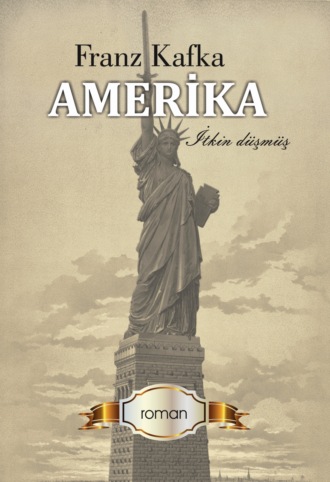 Обложка книги «Amerika. İtkin düşmüş»