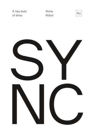Обложка книги «Sync a New Level of Show»