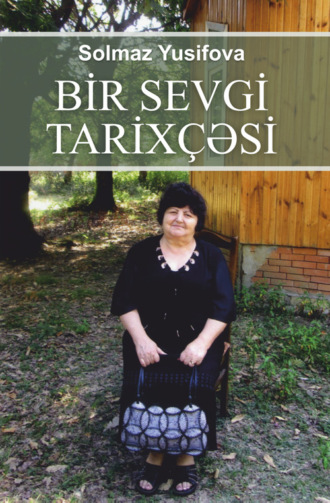 Обложка книги «Bir sevgi tarixçəsi»