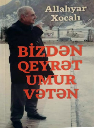 Обложка книги «Bizdən qeyrət umur vətən!»