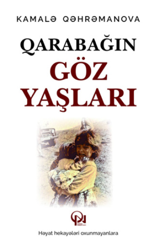 Обложка книги «QARABAĞIN GÖZ YAŞLARI»