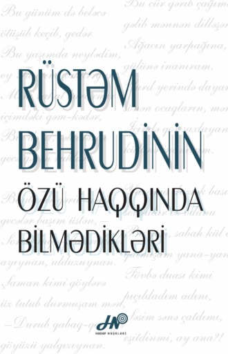Обложка книги «Rüstəm Behrudinin özü haqqında bilmədikləri»