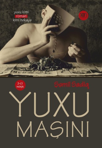 Обложка книги «Yuxu maşını»