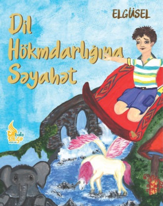 Обложка книги «Dil hökmdarlığına səyahət»