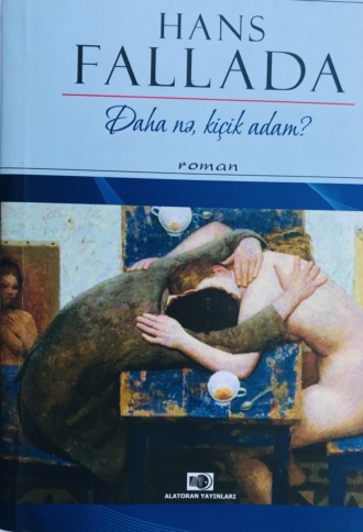 Обложка книги «Daha nə, kiçik adam»