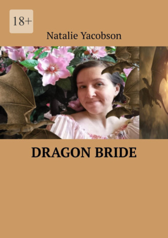 Natalie Yacobson. Dragon Bride